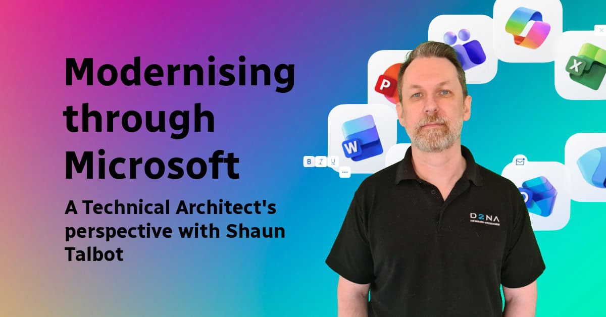 Modernising through Microsoft